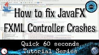 How to fix JavaFX FXML Controller Crashing General Exception Errors ️