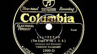 1927 HITS ARCHIVE: Lindbergh (The Eagle Of The U.S.A.) - Vernon Dalhart (Columbia version)