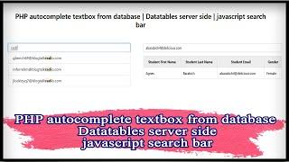 PHP autocomplete textbox from database | Datatables server side | javascript search bar