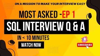 Top SQL Interview Questions & Answers - Part 1 | Ace Your Tech Interview