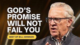 God Has Equipped You With Promise - Best of Bill Johnson Sermons | Bethel Church