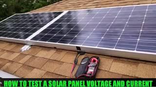 HOW TO TEST A SOLAR PANEL VOLTAGE AND CURRENT