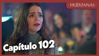 Huérfanas - Capítulo 102