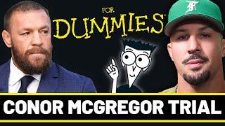 Conor McGregor Trial for Dummies | Episode 412