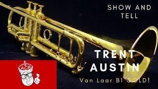 ACB Show and Tell:  The superb  Van Laar B1 Trumpet in Gold Plate!  World-class instrument!