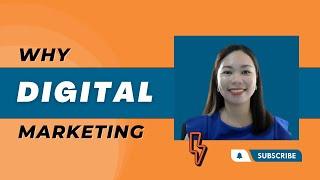 Why Digital Marketing