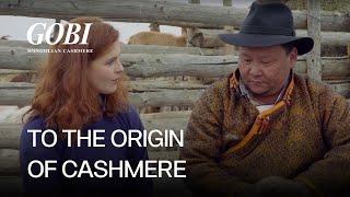 GOBI Cashmere | TO THE ORIGIN OF CASHMERE | MONGOLIAN CASHMERE PRODUCER