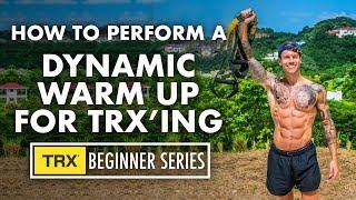 Perform this simple & dynamic warm-up before every TRX Workout