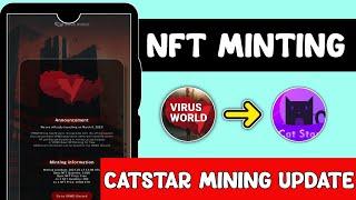 virus World mining update | CATSTAR mining update | virus World nft minting update