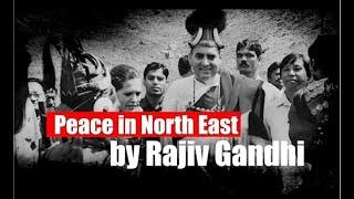 Peace in North East by Rajiv Gandhi