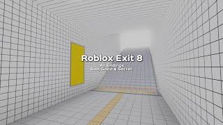 Roblox Exit 8 ALL ENDINGS Walkthrough | (bad, good & secret)