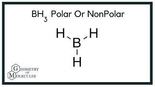 BH3 Polar or Nonpolar: Check Polarity