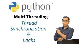 Multithreading in Python | Thread synchronisation and Locking