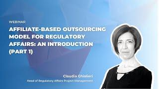 Affiliate Based Outsourcing Model for Regulatory Affairs: An Introduction