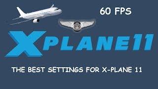 The Best Settings For X-Plane 11