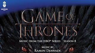 Game of Thrones S8 Official Soundtrack | A Song of Ice and Fire - Ramin Djawadi | WaterTower