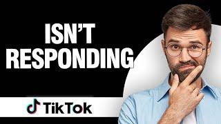 How to Fix Tiktok App Isn't Responding - Android & Ios | Final Solution