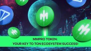 MMPro Token: Your Key to TON Ecosystem Success!