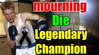 The LATEST The world of boxing in mourningthe DEATH of the LEGENDARY BOXERThe Boxer with 610 Wins