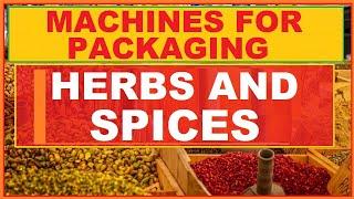 Machines for Packaging Herbs and Spices