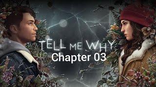 Tell Me Why: Chapter 3 (all collectibles)