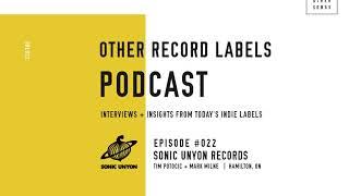 Other Record Labels Podcast - #022 - Sonic Unyon Records (Hayden, Treble Charger, Basement Revolver)