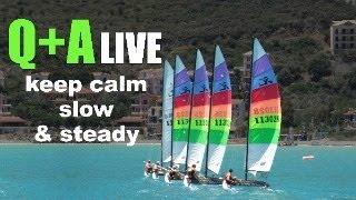 Sailing slow and safe in strong wind? Q+A Live