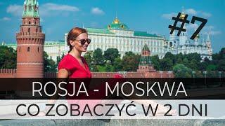 RUSSIA - MOSCOW in 2 days - Part 2 - BEST PLACES (Eng. Subs.) - #7 VLOG