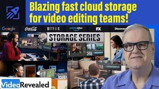 Blazing fast cloud storage for video editing teams!