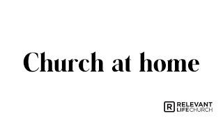 Relevant Life Church Sunday Morning Service
