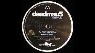 deadmau5 - We Fail (Vinyl Rip)