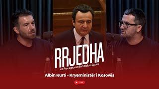 Rrjedha EP12 - Albin Kurti Kryeministër i Kosovës