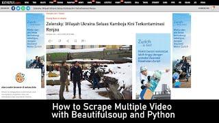 How to scrape multiple videos with Beautifulsoup and Python #2