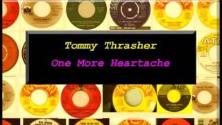 Tommy Thrasher - One More Heartache