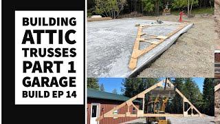 Building diy Attic Trusses pt 1 garage build ep 14