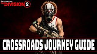 The Division 2 Crossroads Seasonal Journey Full Guide!