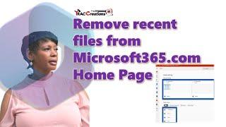 How To Remove Recent Files from Microsoft 365 Homepage