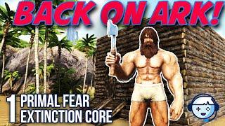 Getting Started! on Primal Fear | Extinction Core | Ark: Survival Evolved | S2:Ep01