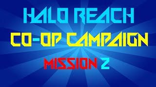 KRAY: Halo Reach Co-op Campaign MIssion 2