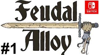 Feudal Alloy. Прохождение #1