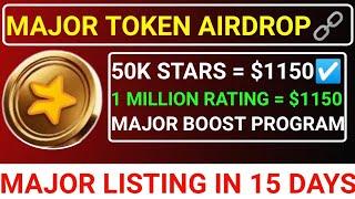 MAJOR TOKEN AIRDROP50K STARS = $1150️1 MILLION MAJOR = 95,000₹LISTING IN 15 DAYS #major #blum