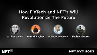 How FinTech and NFT's Will Revolutionize The Future - Panel at NFT.NYC 2023