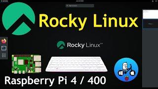 Rocky Linux 8.4 XFCE. Raspberry Pi 4 / 400.