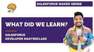 What we learnt from 29 Use Cases | Chapter 89 |  Salesforce Developer Masterclass