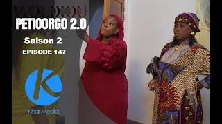 Série -  Woudiou Peetiorgo 2.0 saison 2- Episode 147