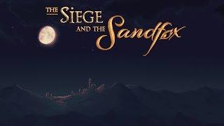 The Siege and the Sandfox Pre-Alpha Gameplay Reel