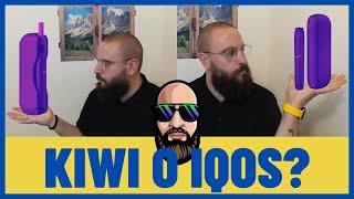 KIWI O IQOS? | ecco la risposta!!