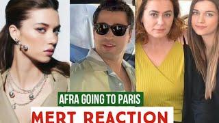 Afra Saraçoğlu Going to Paris Soon !Mert Ramazan Demir Reaction