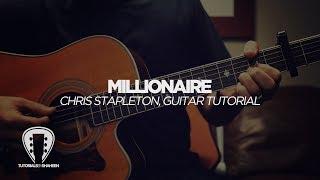 Millionaire (Chris Stapleton) - GUITAR TUTORIAL