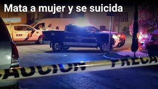 Mata a mujer y se suicida | Monterrey